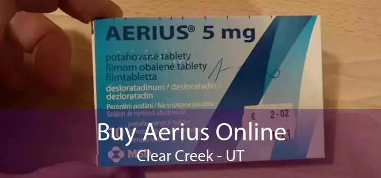 Buy Aerius Online Clear Creek - UT