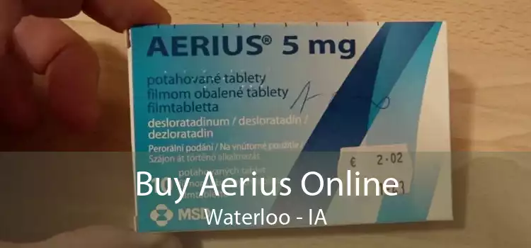 Buy Aerius Online Waterloo - IA